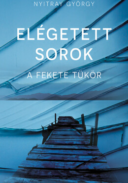 Elégetett Sorok - A Fekete Tükör