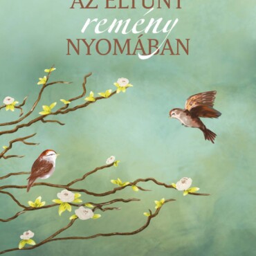 Az Eltűnt Remény Nyomában