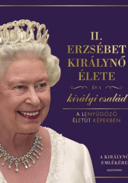 Ii. Erzsébet Királynő Élete És A Királyi Család