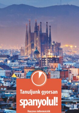 Tanuljunk Gyorsan Spanyolul! - Letölthető Hanganyaggal