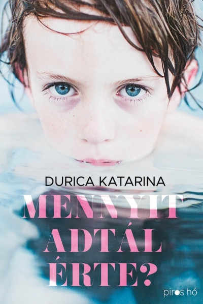 Mennyit Adtál Érte?