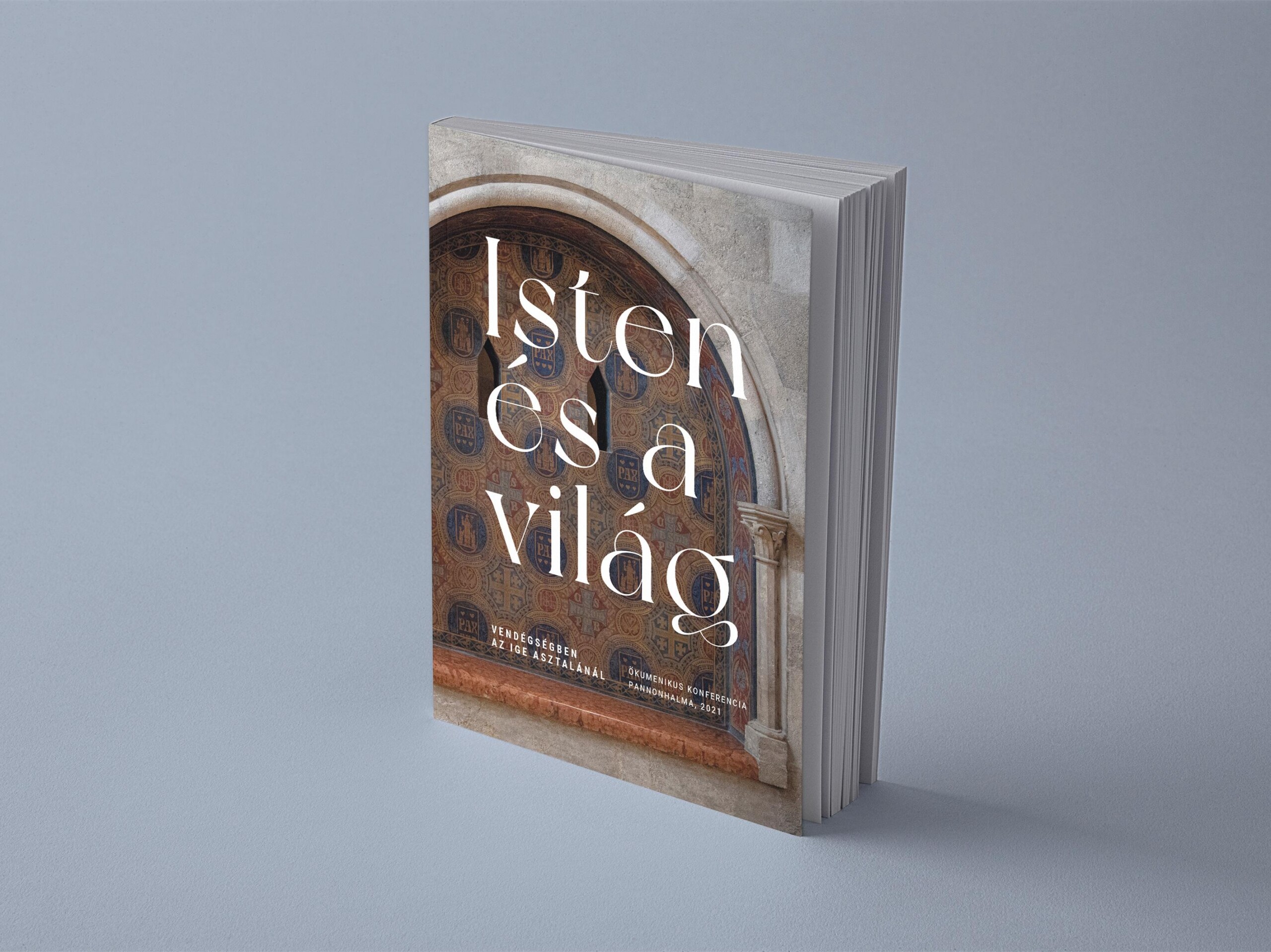 Isten És A Világ - Vendégségben Az Ige Asztalánál