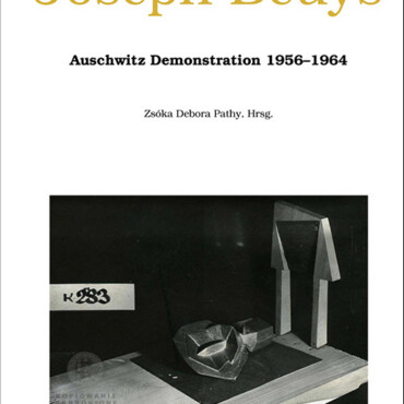 Joseph Beuys - Auschwitz Demonstration 1956-1964