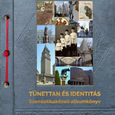 Tünettan És Identitá - Szemiotikaközeli Albumkönyv