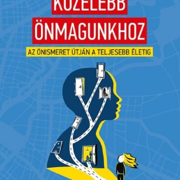 Közelebb Önmagunkhoz