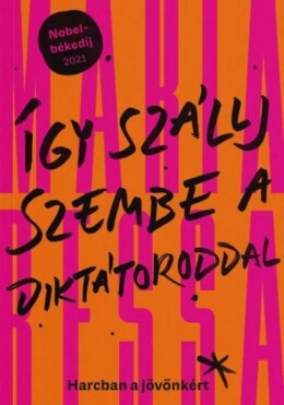Így Szállj Szembe A Diktátoroddal