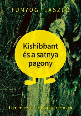 Kishibbant És A Satnya Pagony