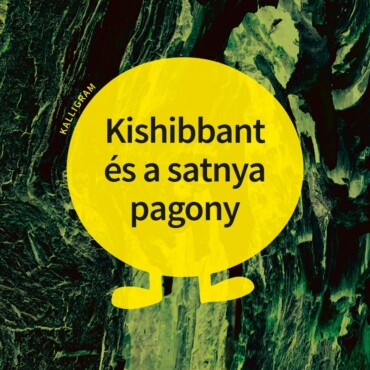 Kishibbant És A Satnya Pagony