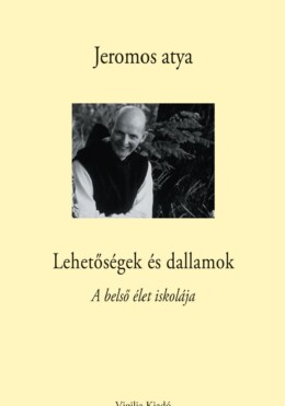Lehetőségek És Dallamok - A Belső Élet Iskolája