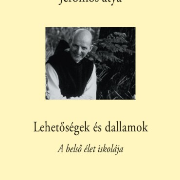 Lehetőségek És Dallamok - A Belső Élet Iskolája