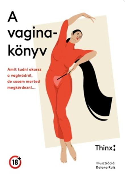 A Vaginakönyv - Amit Tudni Akarsz A Vaginádról, De Sosem Merted Megkérdezni