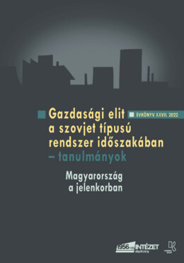 Gazdasági Elit A Szovjet Típusú Rendszer Időszakában  Tanulmányok