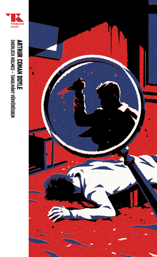 Sherlock Holmes - Tanulmány Vérvörösben - Trubadúr Zsebkönyvek 19.