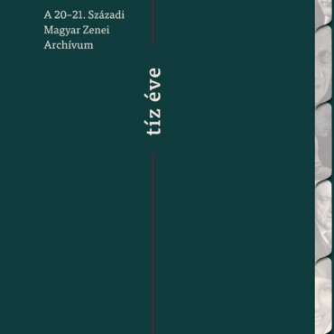 A 2021. Századi Magyar Zenei Archívum Tíz Éve
