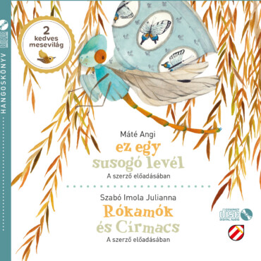 Ez Egy Susogó Levél. Rókamók És Círmacs - Hangoskönyv