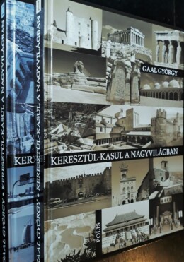 Keresztül-Kasul A Nagyvilágban I-Ii.