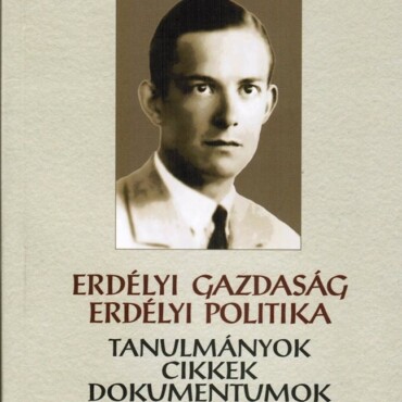 Erdélyi Gazdaság - Erdélyi Politika