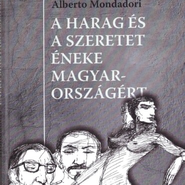 A Harag És A Szeretet Éneke Magyarországért