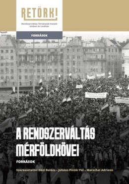 A Rendszerváltás Mérföldkövei - Források