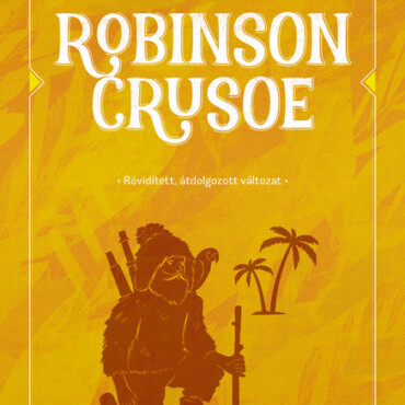 Robinson Crusoe- Rövidített, Átdolgozott Változat