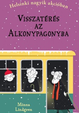 Helsinki Nagyik Akcióban 3. - Visszatérés Az Alkonypagonyba