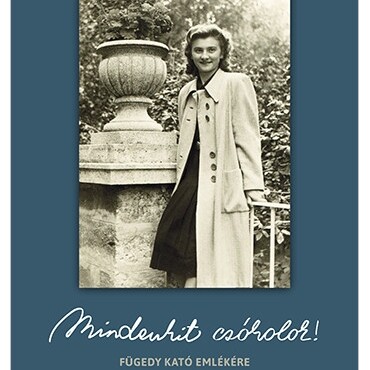 Mindenkit Csókolok! Fügedy Kató Emlékére