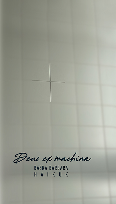 Deus Ex Machina - Haikuk