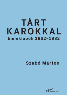 Tárt Karokkal- Emléklapok 1962-1982