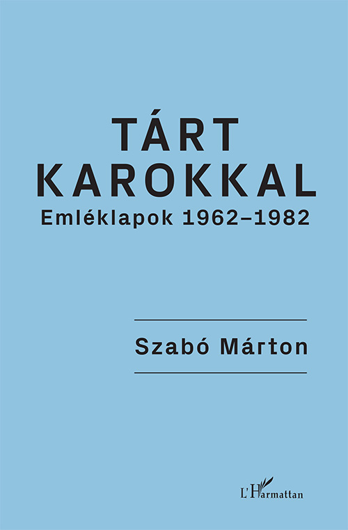 Tárt Karokkal- Emléklapok 1962-1982