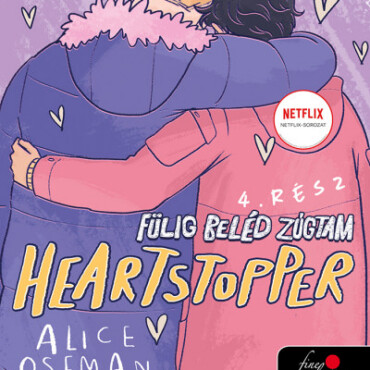 Heartstopper - Fülig Beléd Zúgtam (Szívdobbanás 4.)