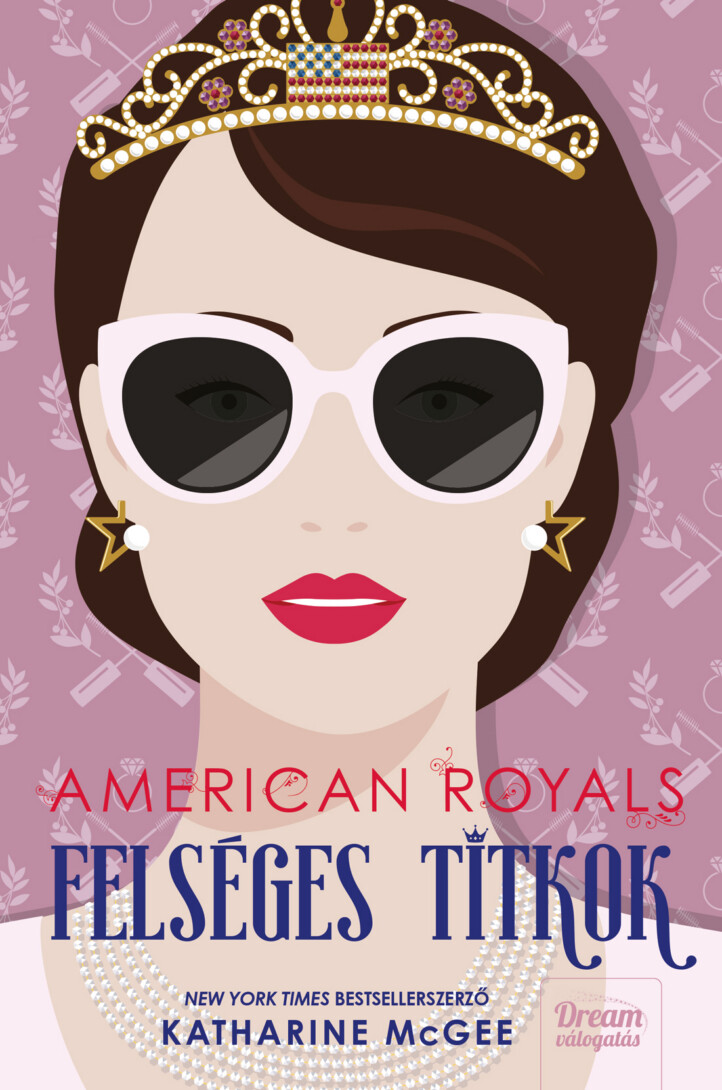 American Royals - Felséges Titkok
