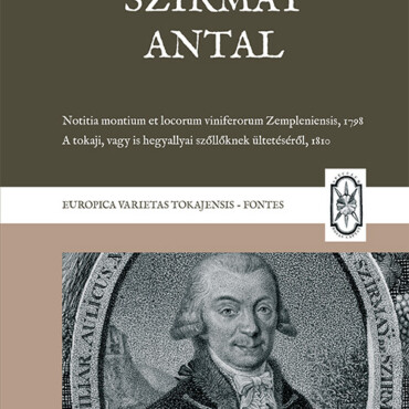 Notitia Montium Et Locorum Viniferorum Zempleniensis, 1798