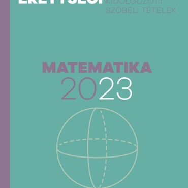 Emelt Szintű Érettségi 2023 - Matematika