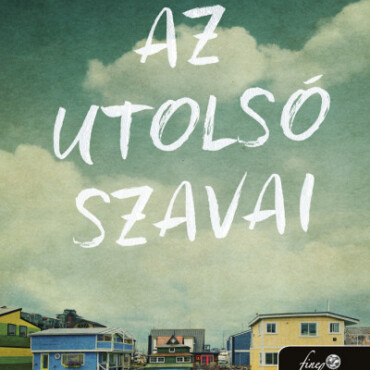 Az Utolsó Szavai