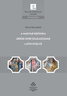 A Magyar Krónika Árpád-Kori Szakaszának Latin Nyelve