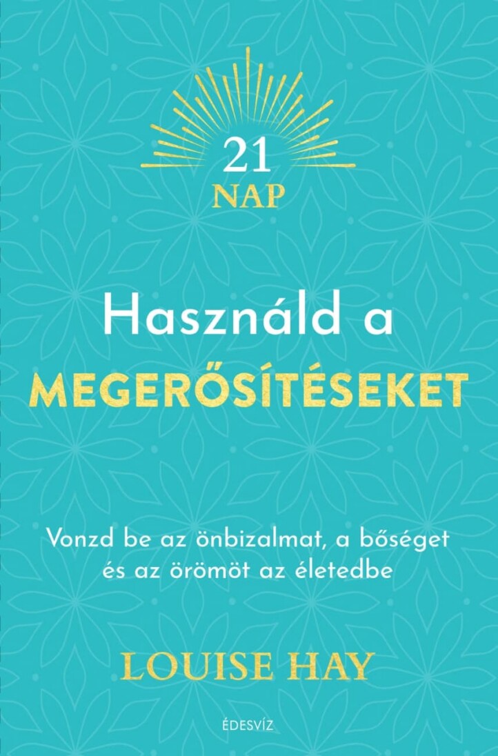 Használd A Megerősítéseket