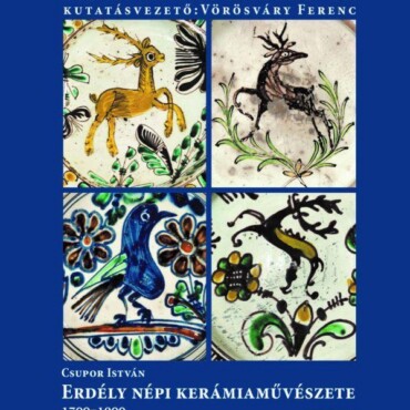 Erdély Népi Kerámia Művészete 1700-1900