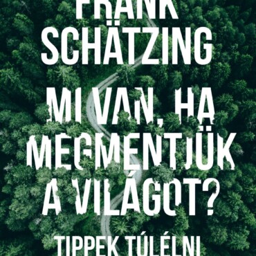 Mi Van, Ha Megmentjük A Világot?