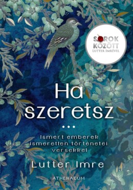 Ha Szeretsz Sorok Között Lutter Imrével