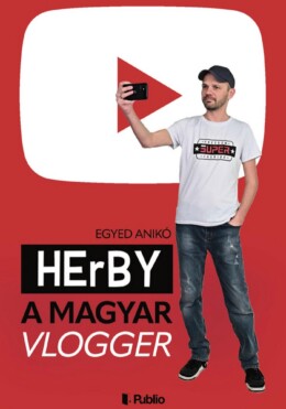 Herby A Magyar Vlogger