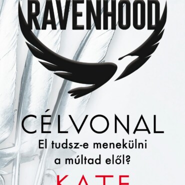 The Ravenhood - Célvonal