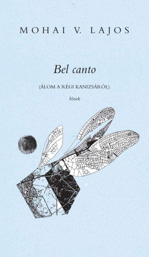 Bel Canto. Álom A Régi Kanizsáról