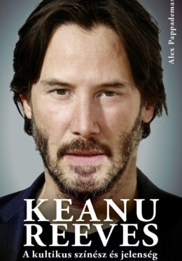 Keanu Reeves - A Kultikus Színész És Jelenség