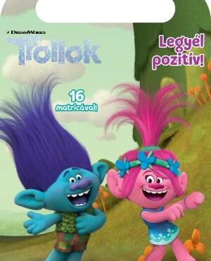 Trollok - Legyél Pozitív!