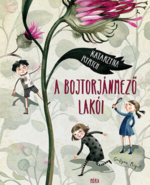 A Bojtorjánmező Lakói