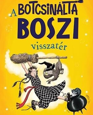 A Botcsinálta Boszi Visszatér