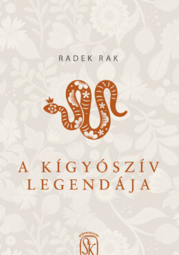 A Kígyószív Legendája