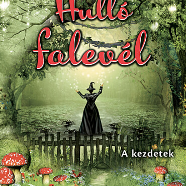 Hulló Falevél - A Kezdetek