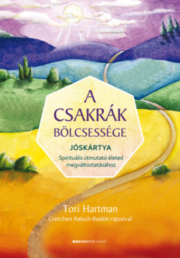 A Csakrák Bölcsessége - Jóskártya (Könyv+Kártya)