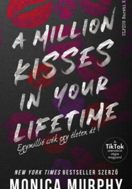 A Million Kisses In Your Lifetime - Egymillió Csók Egy Életen Át - Éldekorált K